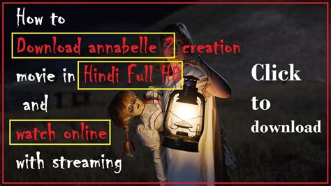 This is the 2nd part of the <b>Annabelle</b> Series. . Annabelle full movie in hindi download 720p filmywap